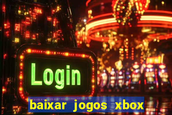 baixar jogos xbox 360 rgh torrent